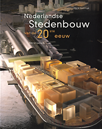 Ibelings, Hans - Nederlandse Stedenbouw van de 20ste eeuw.