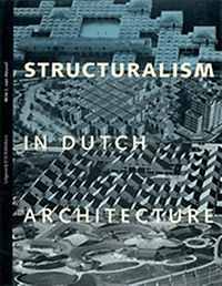 Heuvel, Wim J. van - Structuralism in Dutch architecture.