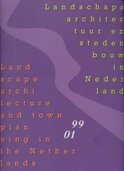 Bolhuis, Peter van / Bijhouwer, Roy / Cusveller, Sjoerd - Landschapsarchitectuur en stedenbouw in Nederland 99-01. Landscape architecture and town planning in the Netherlands 99 - 01.