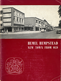 Wells, Henry W. (chairman) - Hemel Hempstead. New Town from Old.