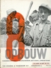 Original covers of de 8 en Opbouw publications for the periodical de8enOpbouw magazine